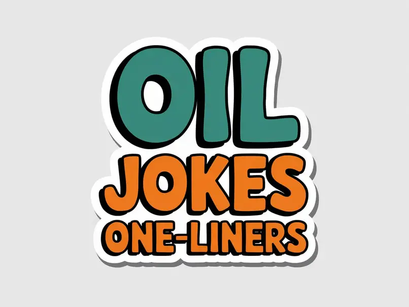  Oil Jokes One-Liners